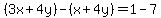 %283x%2B4y%29-%28x%2B4y%29=1-7