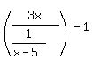 %283x%2F%281%2F%28x-5%29%29%29%5E%28-1%29