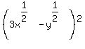 %283x%5E%281%2F2%29-y%5E%281%2F2%29%29%5E2