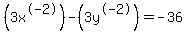 %283x%5E-2%29-%283y%5E-2%29=-36