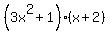 %283x%5E2%2B1%29%28x%2B2%29