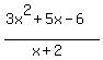 %283x%5E2%2B5x-6%29%2F%28x%2B2%29