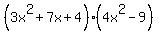 %283x%5E2%2B7x%2B4%29%2A%284x%5E2-9%29