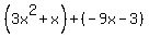 %283x%5E2%2Bx%29%2B%28-9x-3%29