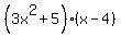 %283x%5E2+%2B+5%29%28x+-+4%29