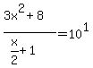 %283x%5E2+%2B+8%29%2F%28x%2F2+%2B+1%29+=+10%5E1