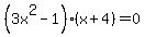 %283x%5E2-1%29%28x%2B4%29=0