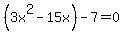 %283x%5E2-15x%29-7=0