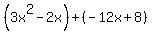 %283x%5E2-2x%29%2B%28-12x%2B8%29