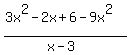 %283x%5E2-2x%2B6-9x%5E2%29%2F%28x-3%29