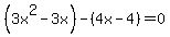 %283x%5E2-3x%29-%284x-4%29+=0