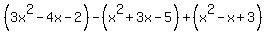 %283x%5E2-4x-2%29+-+%28x%5E2%2B3x-5%29+%2B+%28x%5E2-x%2B3%29