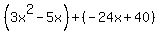%283x%5E2-5x%29%2B%28-24x%2B40%29