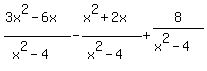 %283x%5E2-6x%29%2F%28x%5E2-4%29-%28x%5E2%2B2x%29%2F%28x%5E2-4%29%2B8%2F%28x%5E2-4%29