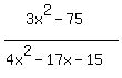 %283x%5E2-75%29%2F%284x%5E2-17x-15%29