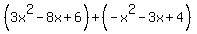 %283x%5E2-8x%2B6%29%2B%28-x%5E2-3x%2B4%29