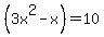 %283x%5E2-x%29+=+10
