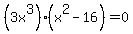 %283x%5E3%29%28x%5E2-16%29=0