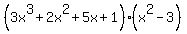 %283x%5E3%2B2x%5E2%2B5x%2B1%29%28x%5E2-3%29
