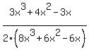 %283x%5E3%2B4x%5E2-3x%29%2F2%288x%5E3%2B6x%5E2-6x%29