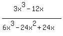 %283x%5E3-12x%29%2F%286x%5E3-24x%5E2%2B24x%29