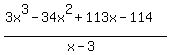 %283x%5E3-34x%5E2%2B113x-114%29%2F%28x-3%29