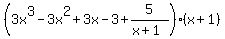 %283x%5E3-3x%5E2%2B3x-3%2B5%2F%28x%2B1%29%29%2A%28x%2B1%29