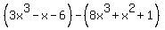 %283x%5E3-x-6%29-%288x%5E3%2Bx%5E2%2B1%29