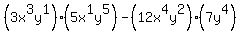 %283x%5E3y%5E1%29%285x%5E1y%5E5%29-%2812x%5E4y%5E2%29%287y%5E4%29