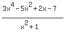 %283x%5E4-5x%5E2%2B2x-7%29%2F%28x%5E2%2B1%29