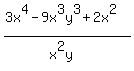 %283x%5E4-9x%5E3y%5E3%2B2x%5E2%29%2F%28x%5E2y%29