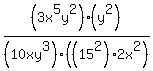 %283x%5E5y%5E2%29%2F%2810xy%5E3%29%2A%28y%5E2%29%2F%28%2815%5E2%29%2A2x%5E2%29%29