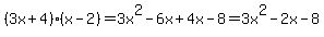 %283x+%2B+4%29%28x+-+2%29=+3x%5E2-6x%2B4x-8+=+3x%5E2-2x-8