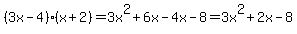 %283x+-+4%29%28x+%2B+2%29=+3x%5E2%2B6x-4x-8+=+3x%5E2%2B2x-8