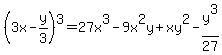 %283x+-+y%2F3%29%5E3+=+27x%5E3+-+9x%5E2y+%2B+xy%5E2+-+y%5E3%2F27