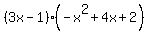 %283x-1%29%28-x%5E2%2B4x%2B2%29