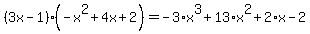 %283x-1%29%28-x%5E2%2B4x%2B2%29=-3%2Ax%5E3%2B13%2Ax%5E2%2B2%2Ax-2