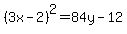 %283x-2%29%5E2=84y-12