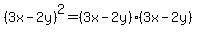 %283x-2y%29%5E2+=+%283x-2y%29%283x-2y%29