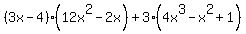 %283x-4%29%2812x%5E2-2x%29%2B3%284x%5E3-x%5E2%2B1%29