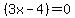 %283x-4%29=0