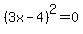 %283x-4%29%5E2=0