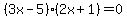 %283x-5%29%282x%2B1%29=0