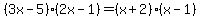 \"%283x-5%29%282x-1%29=%28x%2B2%29%28x-1%29\"