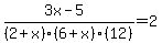 %283x-5%29%2F%282%2Bx%29%2F%286%2Bx%29%2F%2812%29=2
