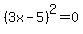 %283x-5%29%5E2+=+0