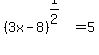 %283x-8%29%5E%281%2F2%29=5