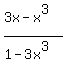 %283x-x%5E3%29%2F%281-3x%5E3%29