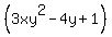 %283xy%5E2+-+4y+%2B+1%29
