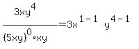 %283xy%5E4%29%2F%28%285xy%29%5E0%2Axy%29=3x%5E%281-1%29y%5E%284-1%29